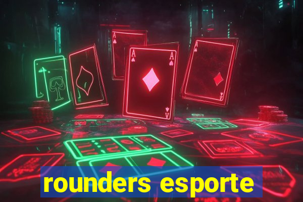 rounders esporte